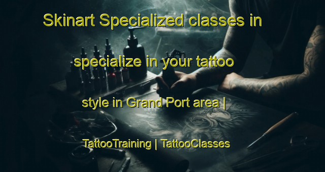 Skinart Specialized classes in specialize in your tattoo style in Grand Port area | TattooTraining | TattooClasses | SkinartTraining-Haiti